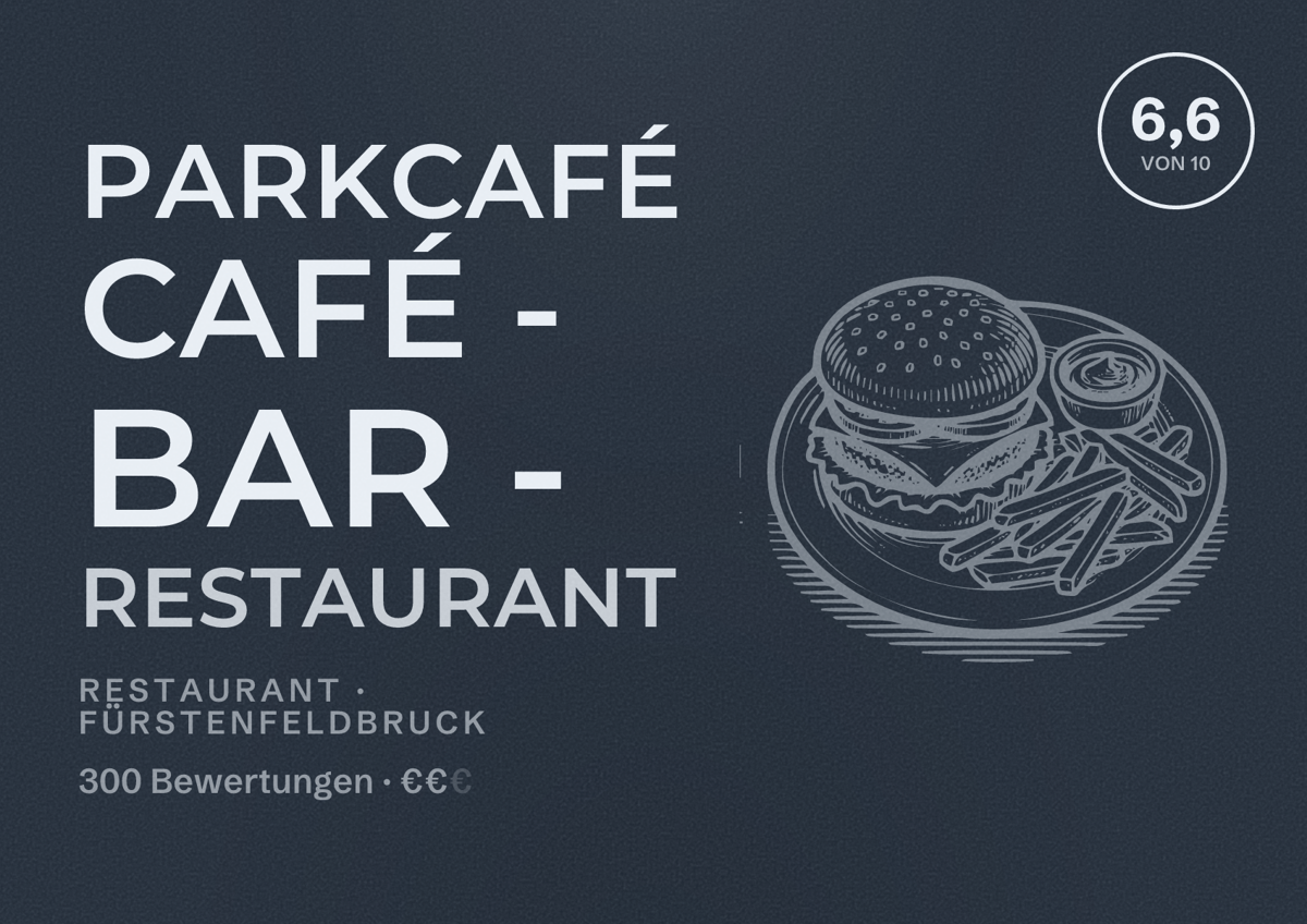 Illustriertes Poster von PARKCAFÉ café - bar - restaurant, Restaurant in Fürstenfeldbruck: Bewertung 6,6 von 10 aus 300 Bewertungen, Preisniveau €€