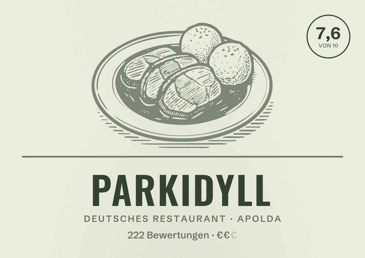 Illustriertes Poster von Parkidyll, Deutsches Restaurant in Apolda: Bewertung 7,6 von 10 aus 222 Bewertungen, Preisniveau €€