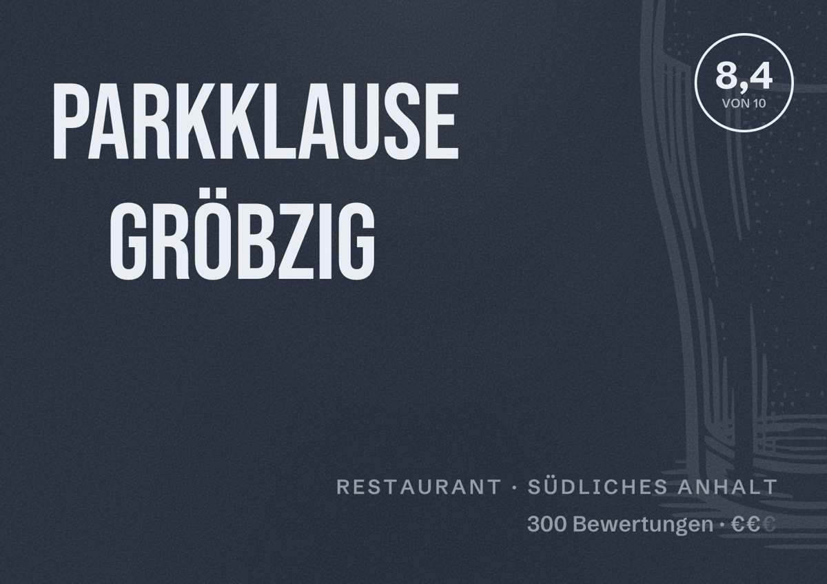 Illustriertes Poster von Parkklause Gröbzig, Restaurant in Südliches Anhalt: Bewertung 8,4 von 10 aus 300 Bewertungen, Preisniveau €€