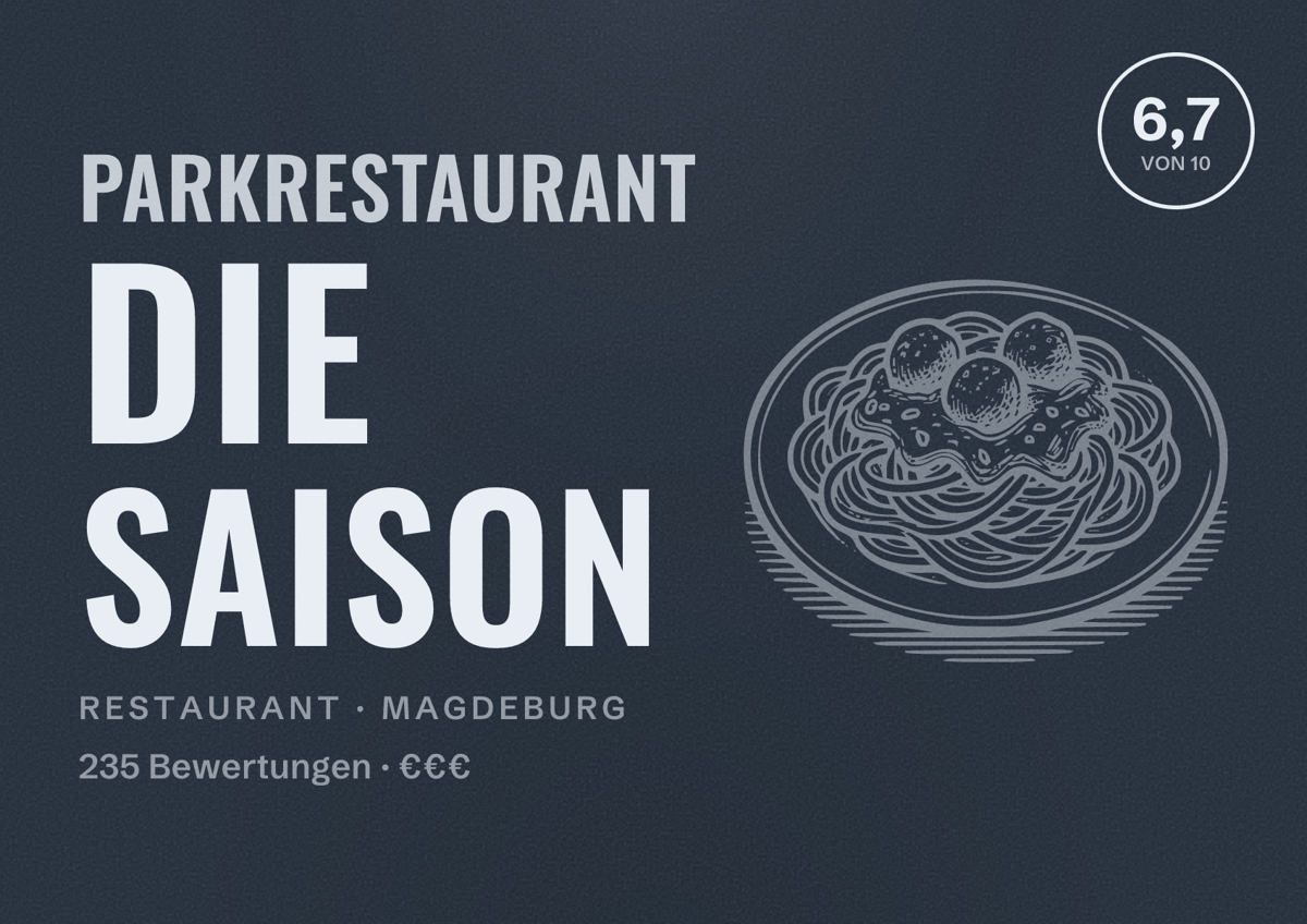 Illustriertes Poster von Parkrestaurant DIE SAISON, Restaurant in Magdeburg: Bewertung 6,7 von 10 aus 235 Bewertungen, Preisniveau €€€