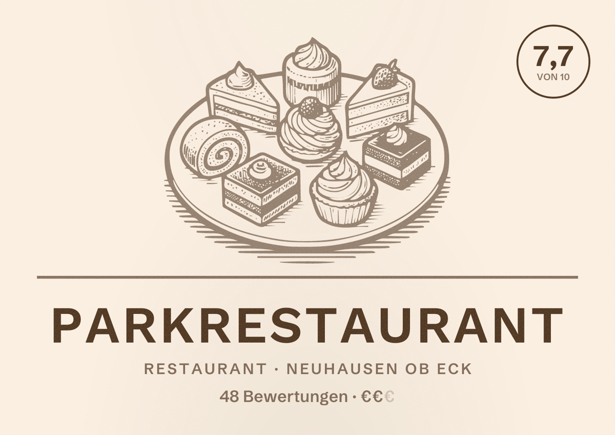 Illustriertes Poster von Parkrestaurant, Restaurant in Neuhausen ob Eck: Bewertung 7,7 von 10 aus 48 Bewertungen, Preisniveau €€