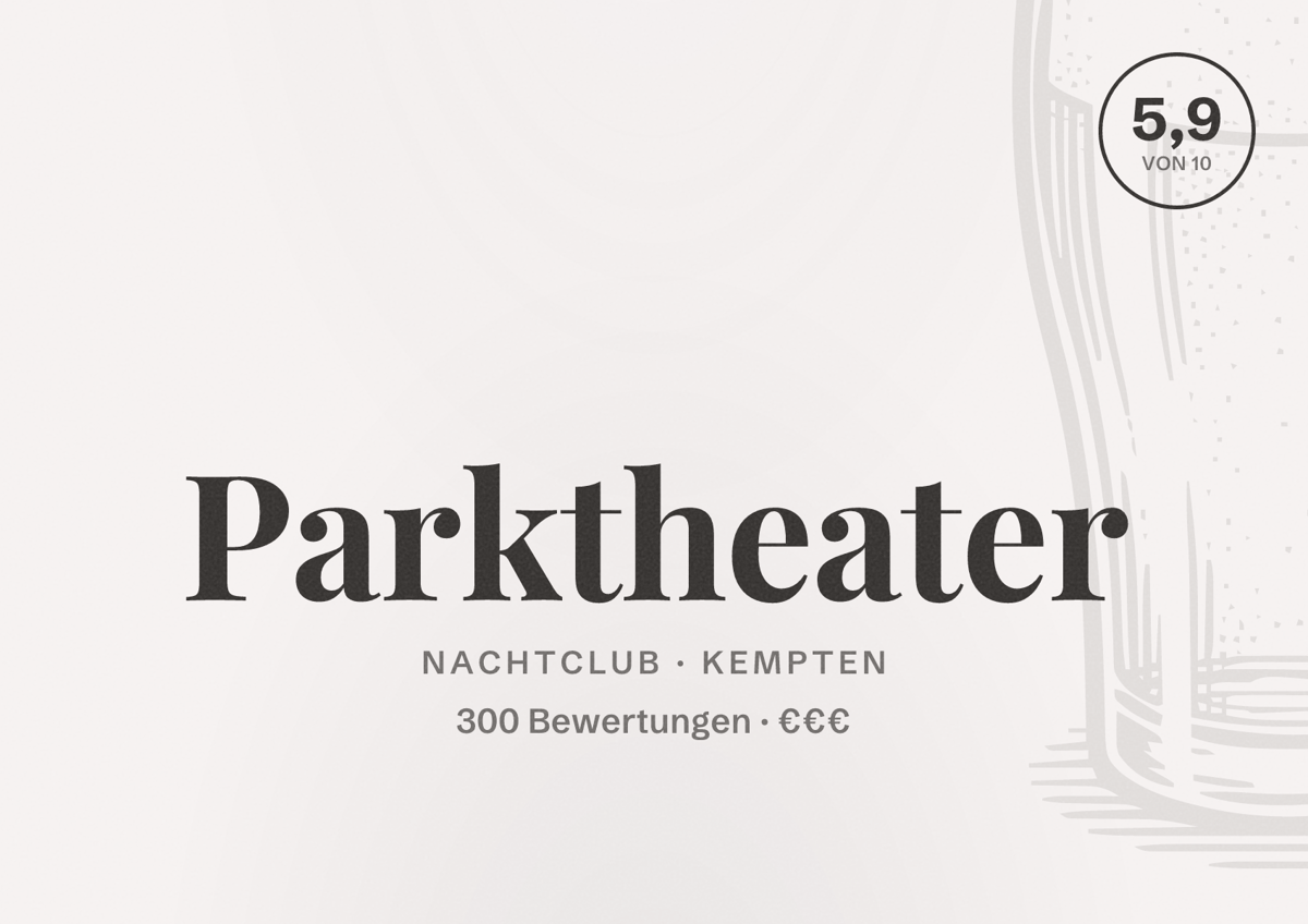 Illustriertes Poster von Parktheater, Nachtclub in Kempten: Bewertung 5,9 von 10 aus 300 Bewertungen, Preisniveau €€€