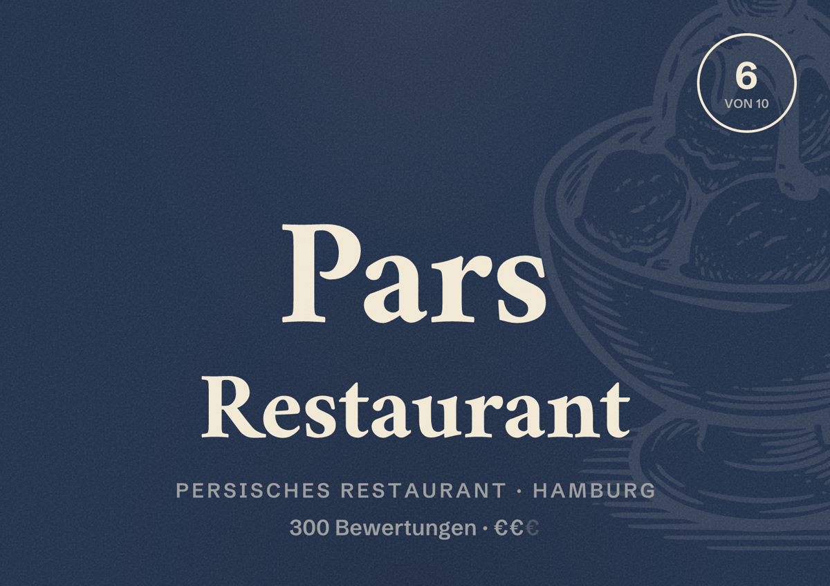Illustriertes Poster von Pars Restaurant, Persisches Restaurant in Hamburg: Bewertung 6,0 von 10 aus 300 Bewertungen, Preisniveau €€