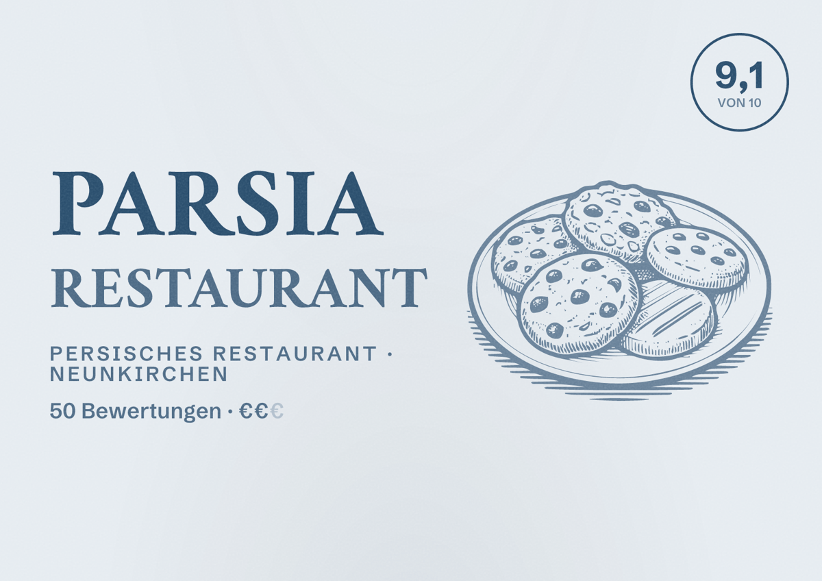 Illustriertes Poster von Parsia Restaurant, Persisches Restaurant in Neunkirchen: Bewertung 9,1 von 10 aus 50 Bewertungen, Preisniveau €€
