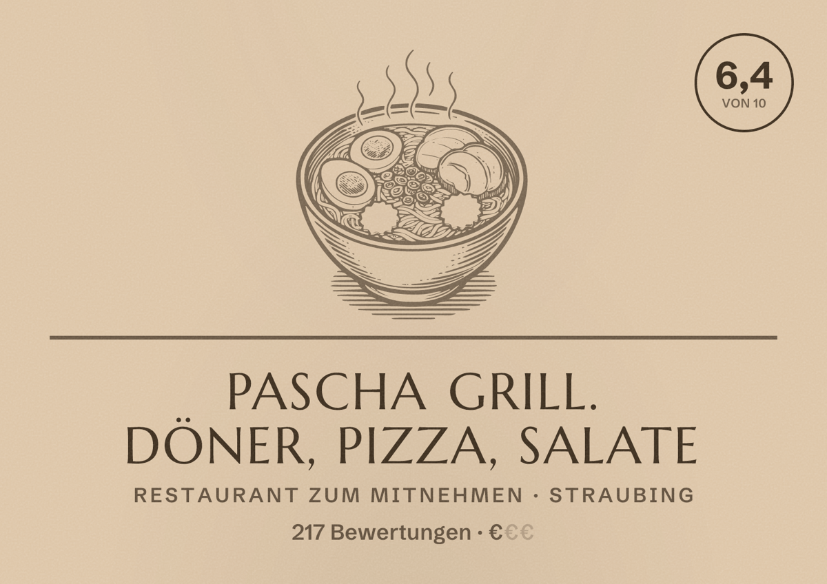 Illustriertes Poster von Pascha Grill. Döner, Pizza, Salate, Restaurant zum Mitnehmen in Straubing: Bewertung 6,4 von 10 aus 217 Bewertungen, Preisniveau €