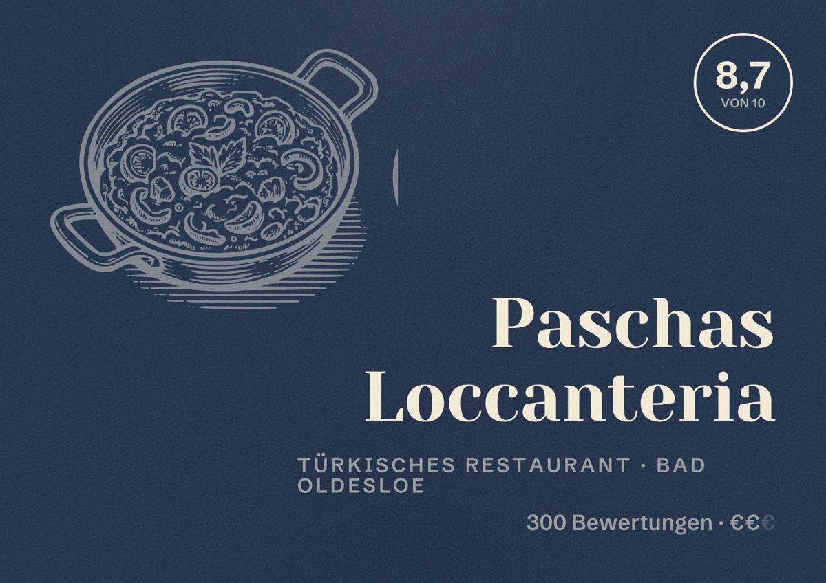 Illustriertes Poster von Paschas Loccanteria, Türkisches Restaurant in Bad Oldesloe: Bewertung 8,7 von 10 aus 300 Bewertungen, Preisniveau €€