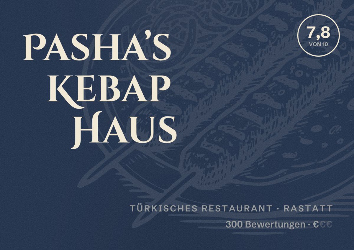 Illustriertes Poster von Pasha’s Kebap Haus, Türkisches Restaurant in Rastatt: Bewertung 7,8 von 10 aus 300 Bewertungen, Preisniveau €