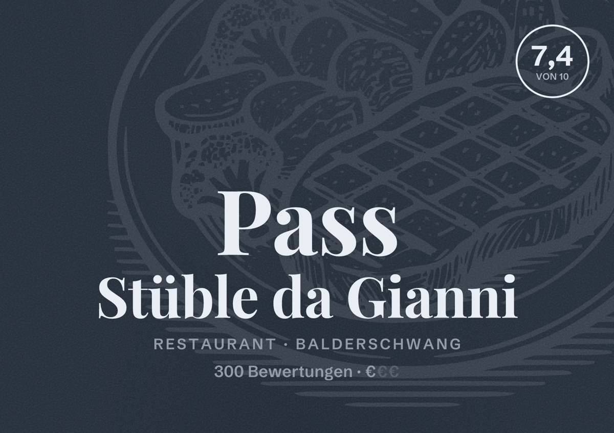 Illustriertes Poster von Pass Stüble da Gianni, Restaurant in Balderschwang: Bewertung 7,4 von 10 aus 300 Bewertungen, Preisniveau €