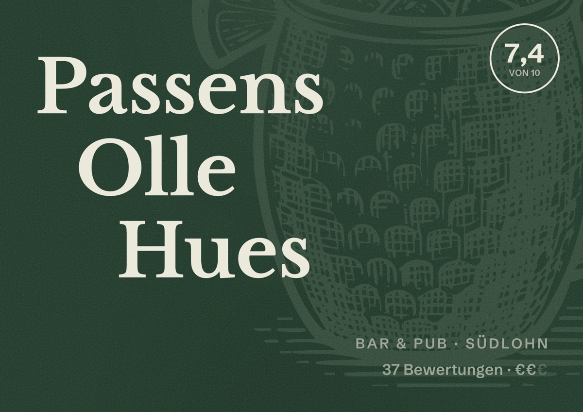 Illustriertes Poster von Passens Olle Hues, Bar & Pub in Südlohn: Bewertung 7,4 von 10 aus 37 Bewertungen, Preisniveau €€
