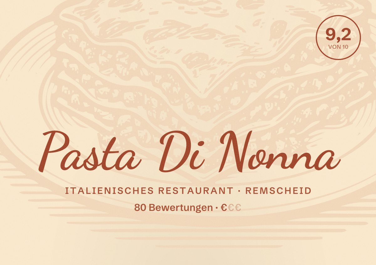 Illustriertes Poster von Pasta Di Nonna, Italienisches Restaurant in Remscheid: Bewertung 9,2 von 10 aus 80 Bewertungen, Preisniveau €