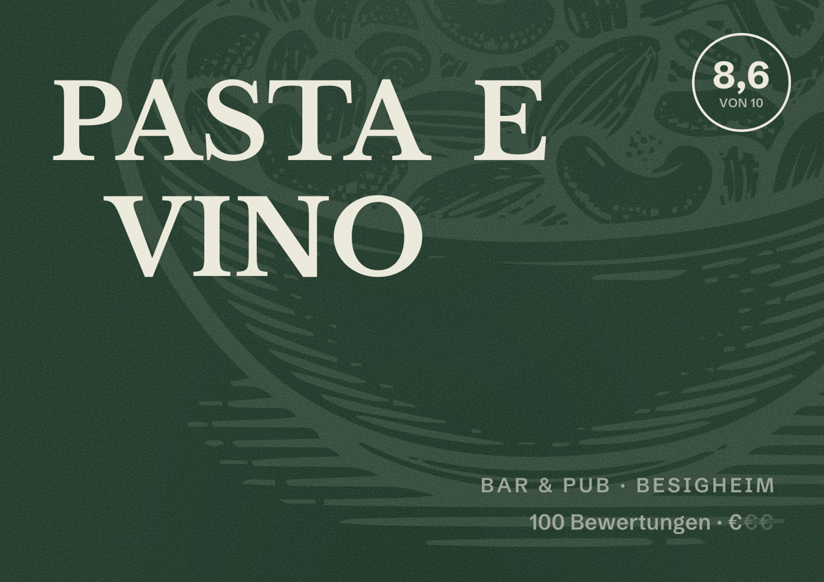 Illustriertes Poster von PASTA E VINO, Bar & Pub in Besigheim: Bewertung 8,6 von 10 aus 100 Bewertungen, Preisniveau €