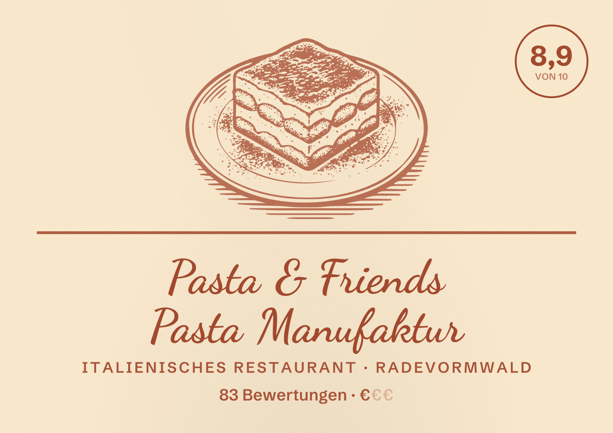 Illustriertes Poster von Pasta & Friends Pasta Manufaktur, Italienisches Restaurant in Radevormwald: Bewertung 8,9 von 10 aus 83 Bewertungen, Preisniveau €