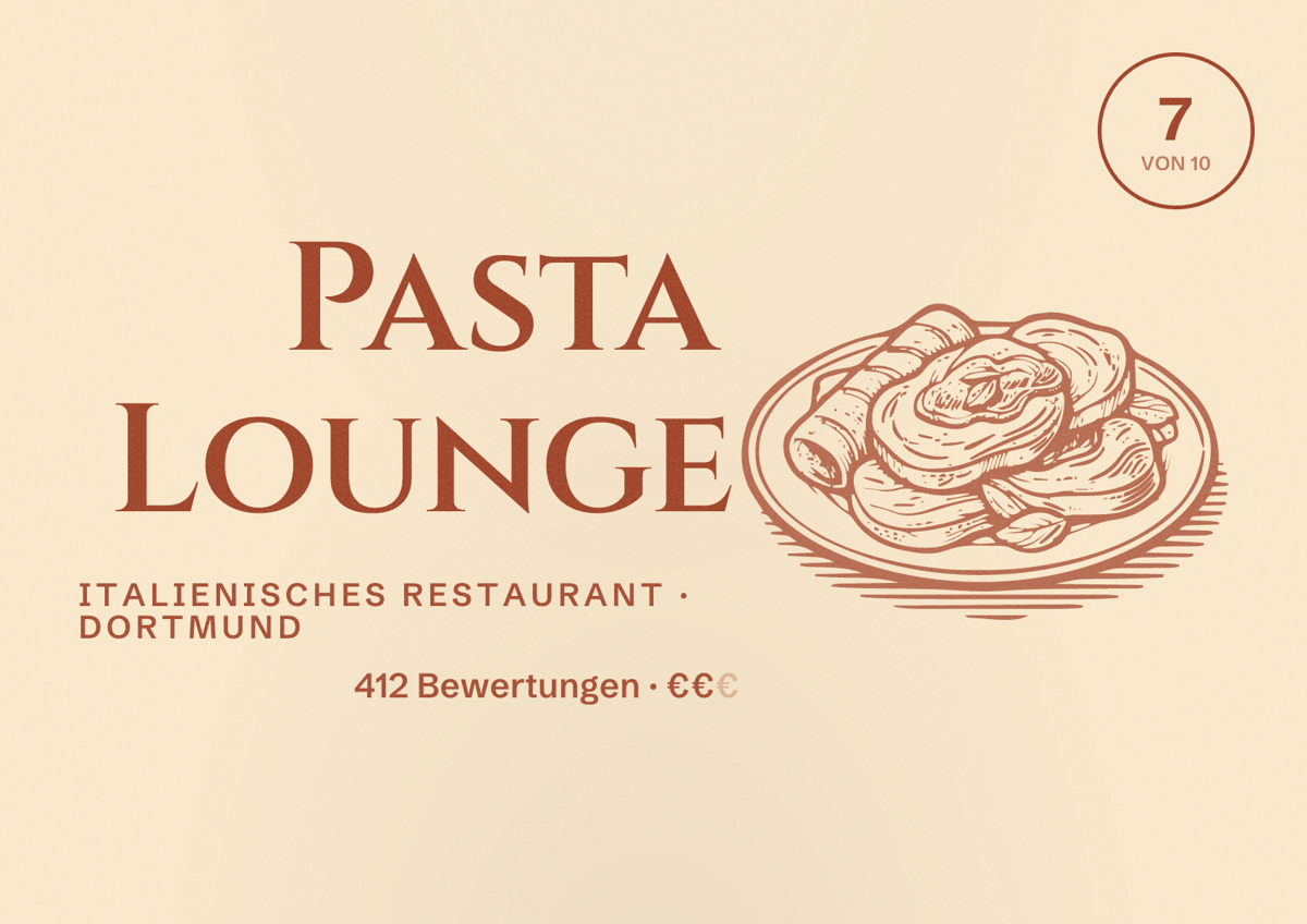 Illustriertes Poster von Pasta Lounge, Italienisches Restaurant in Dortmund: Bewertung 7 von 10 aus 412 Bewertungen, Preisniveau €€