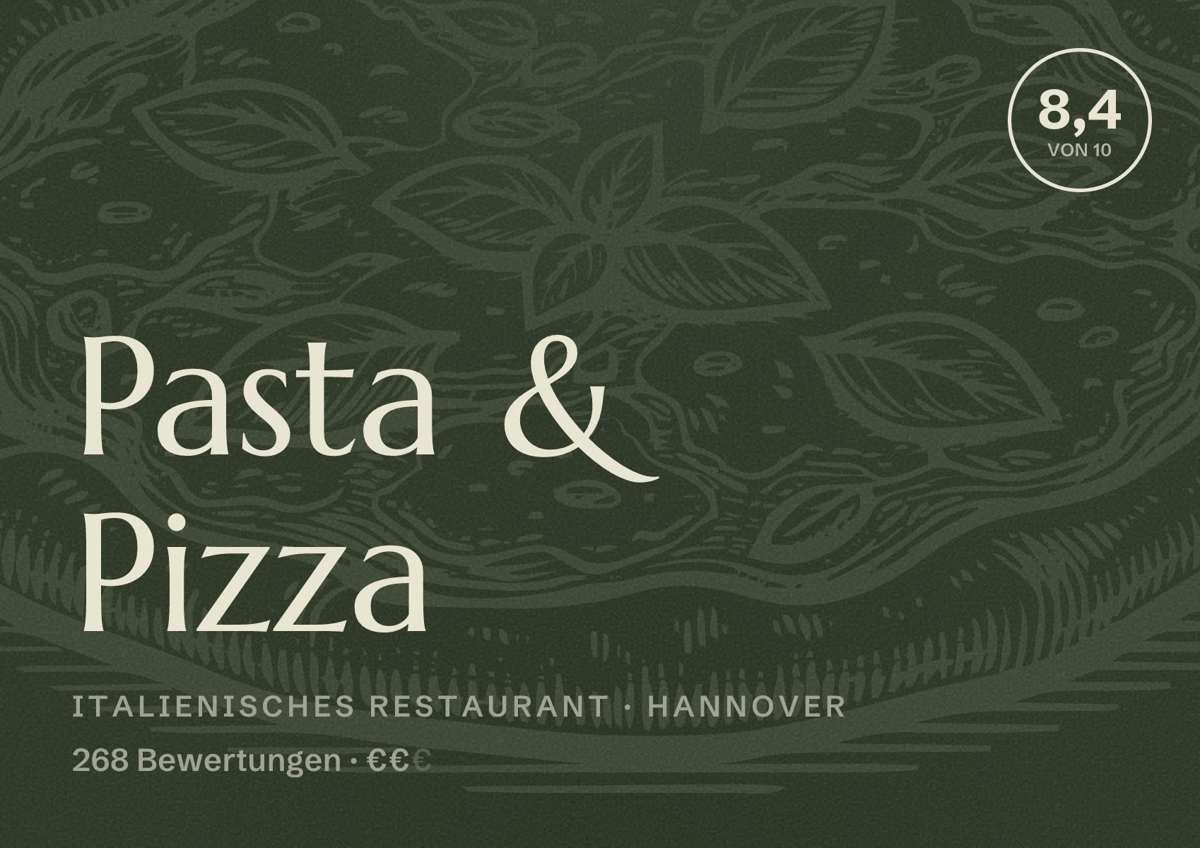 Illustriertes Poster von Pasta & Pizza, Italienisches Restaurant in Hannover: Bewertung 8,4 von 10 aus 268 Bewertungen, Preisniveau €€