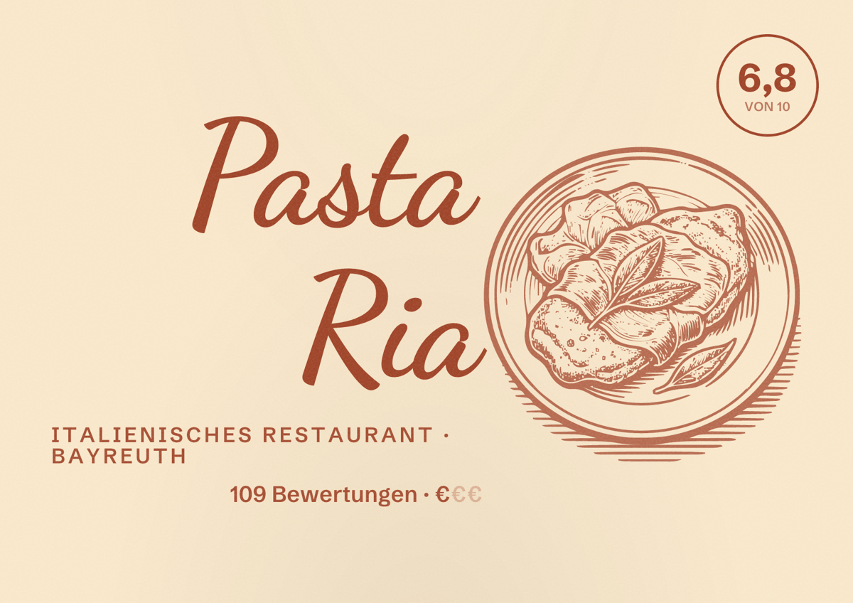 Illustriertes Poster von Pasta Ria, Italienisches Restaurant in Bayreuth: Bewertung 6,8 von 10 aus 109 Bewertungen, Preisniveau €