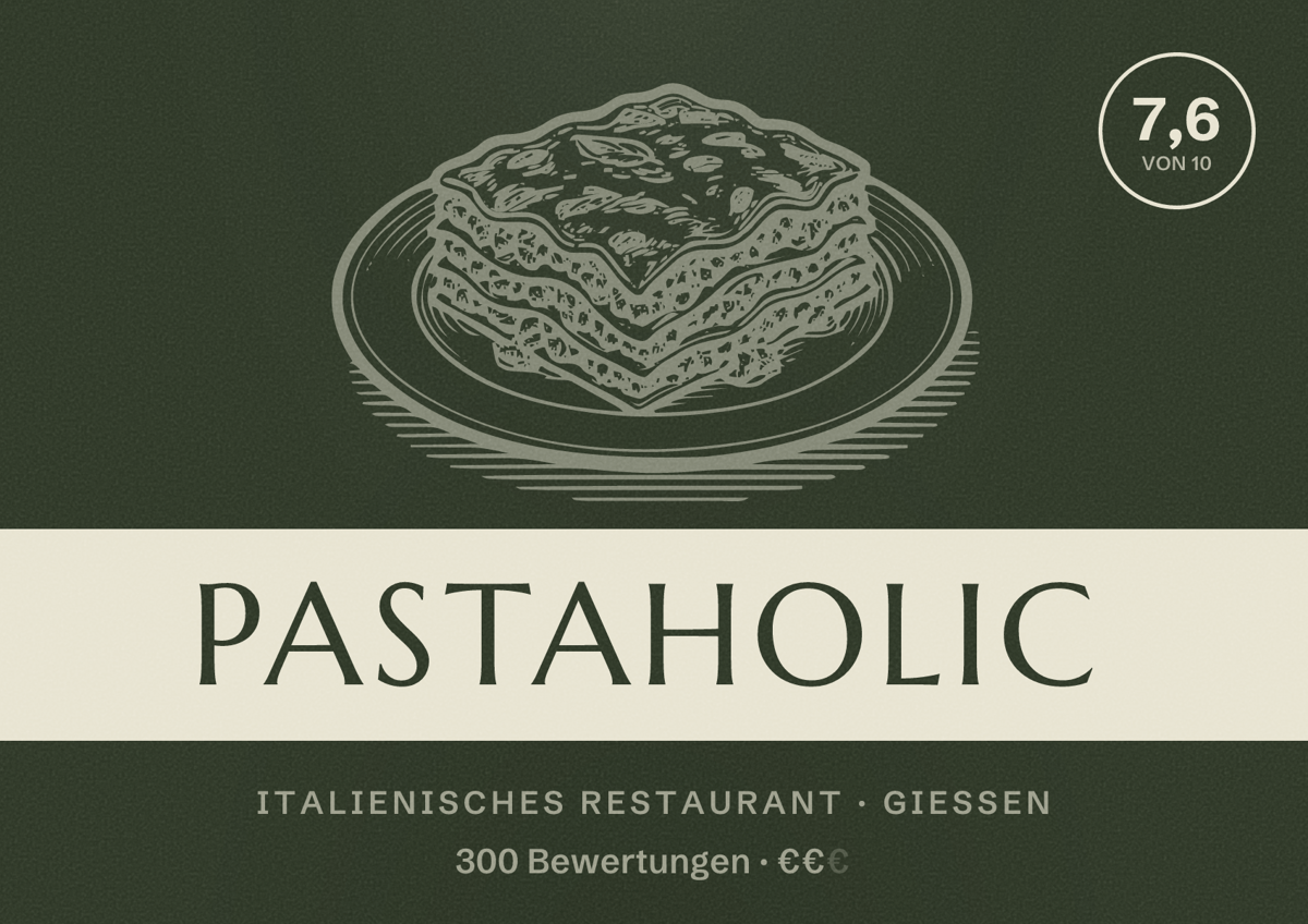 Illustriertes Poster von Pastaholic, Italienisches Restaurant in Gießen: Bewertung 7,6 von 10 aus 300 Bewertungen, Preisniveau €€
