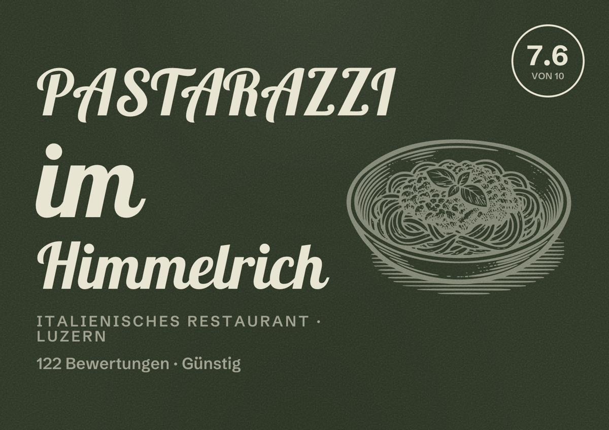 Illustriertes Poster von PASTARAZZI im Himmelrich, Italienisches Restaurant in Luzern: Bewertung 7.6 von 10 aus 122 Bewertungen, Preisniveau Günstig