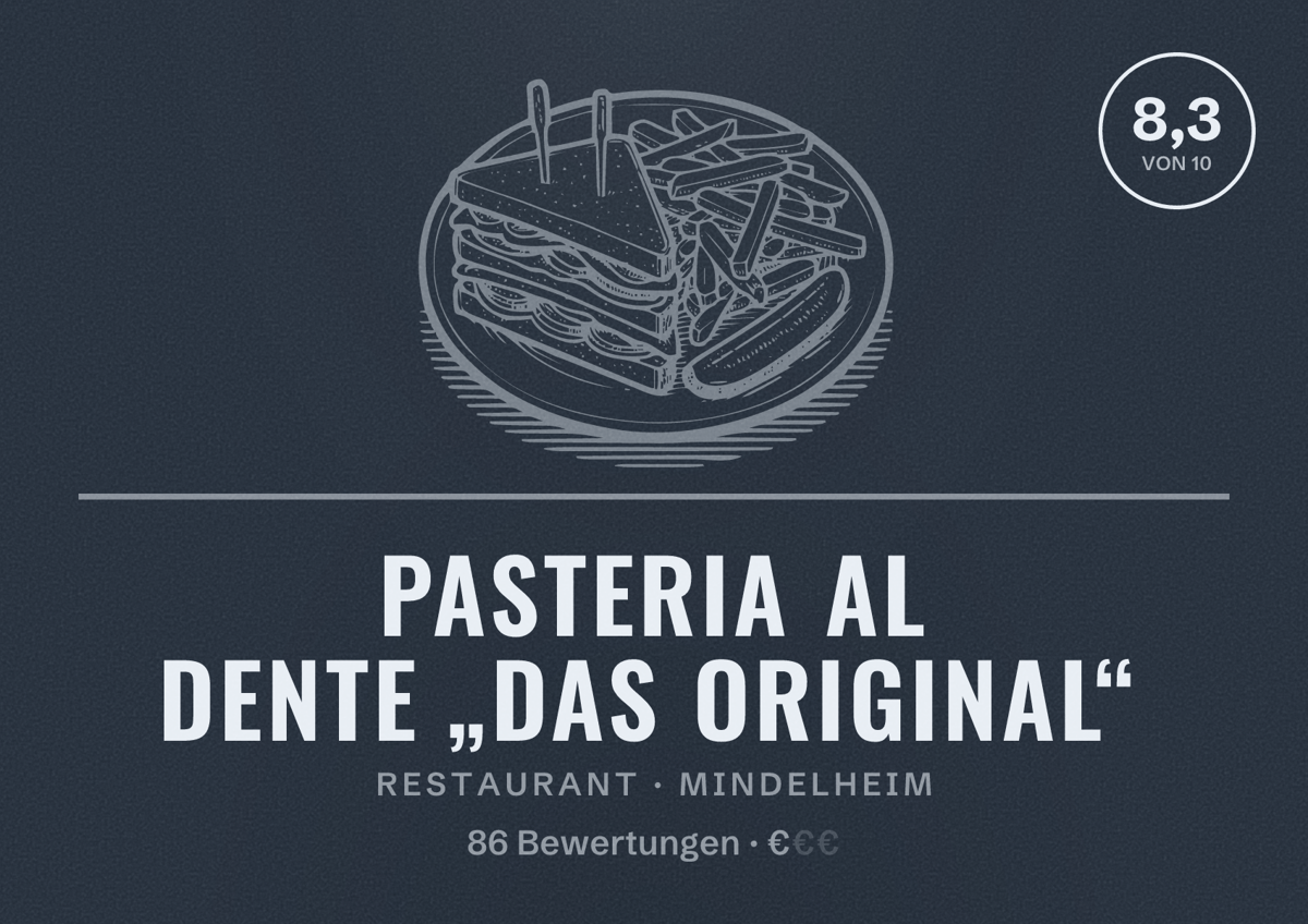 Illustriertes Poster von Pasteria Al Dente „Das Original“, Restaurant in Mindelheim: Bewertung 8,3 von 10 aus 86 Bewertungen, Preisniveau €
