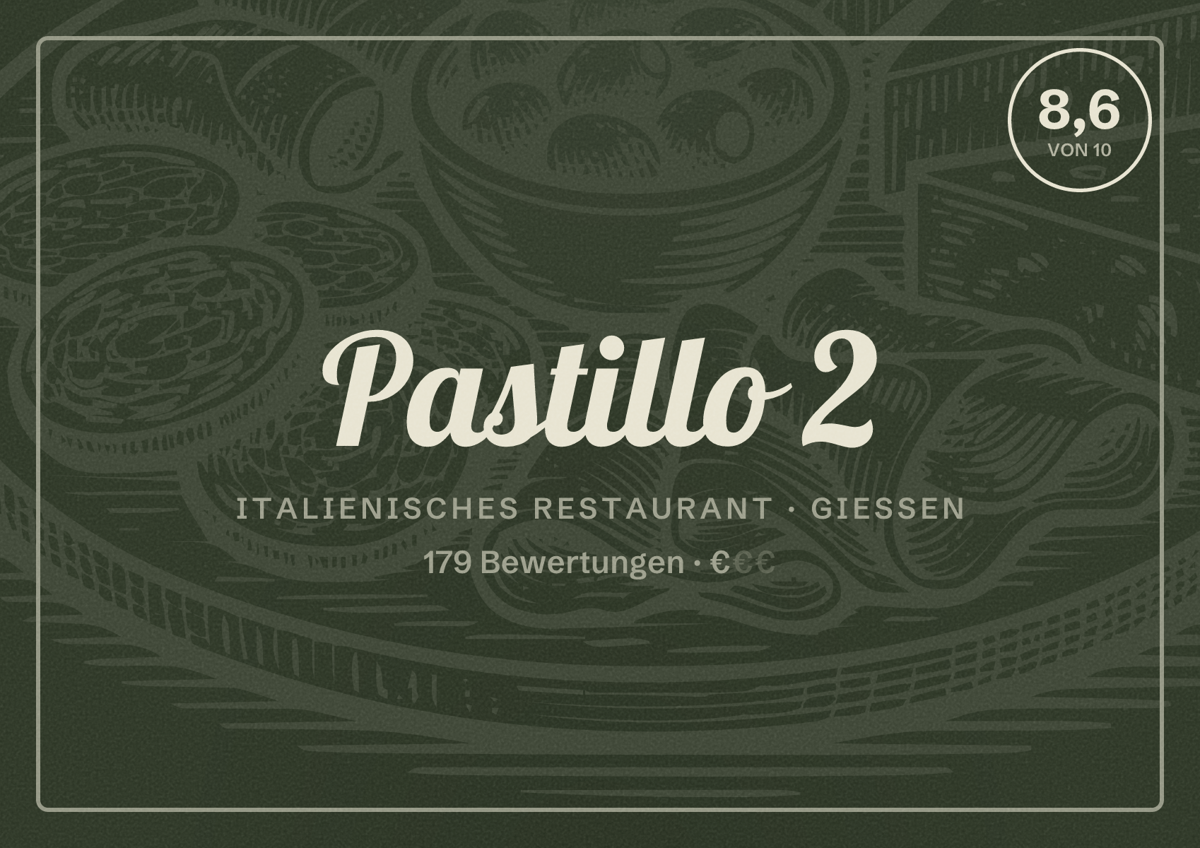 Illustriertes Poster von Pastillo 2, Italienisches Restaurant in Gießen: Bewertung 8,6 von 10 aus 179 Bewertungen, Preisniveau €