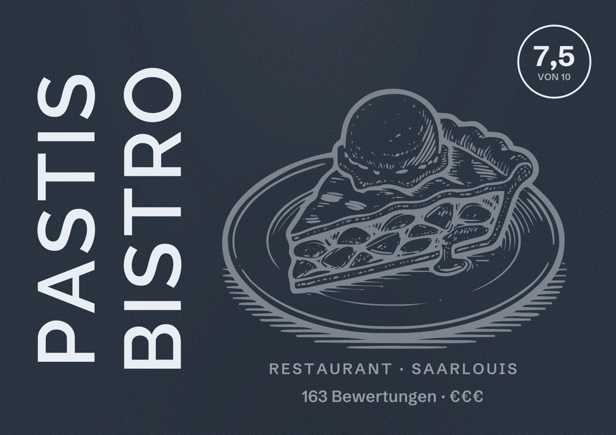 Illustriertes Poster von Pastis bistro, Restaurant in Saarlouis: Bewertung 7,5 von 10 aus 163 Bewertungen, Preisniveau €€€