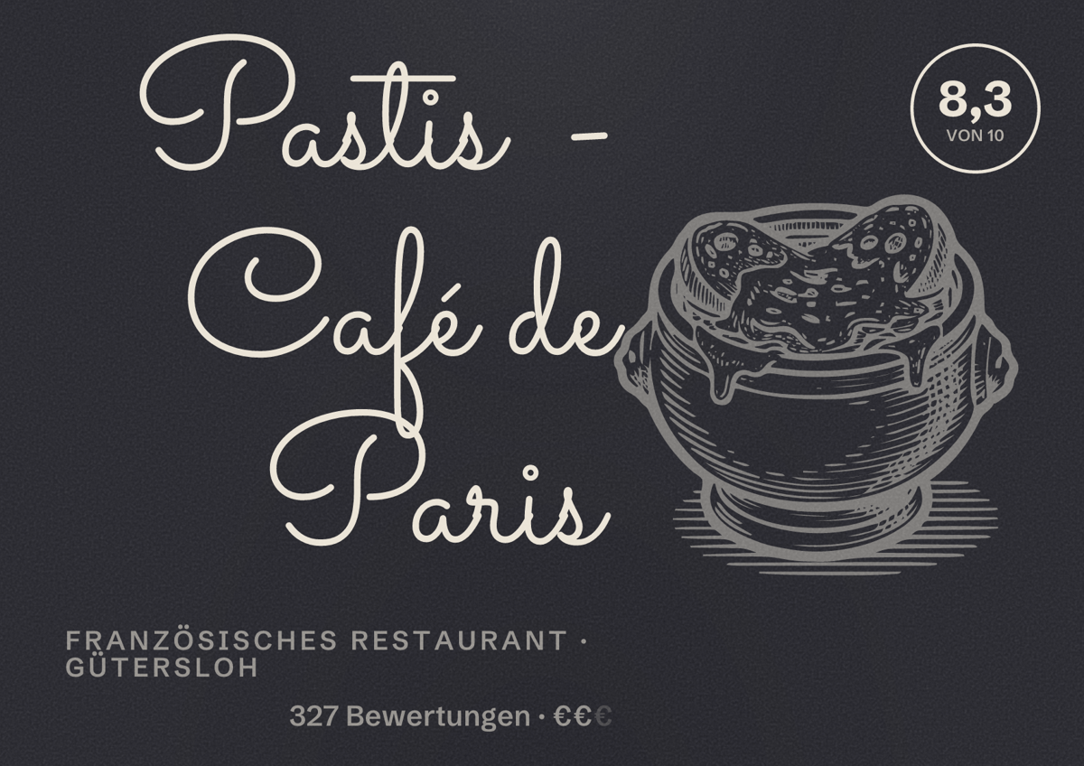Illustriertes Poster von Pastis - Café de Paris, Französisches Restaurant in Gütersloh: Bewertung 8,3 von 10 aus 327 Bewertungen, Preisniveau €€