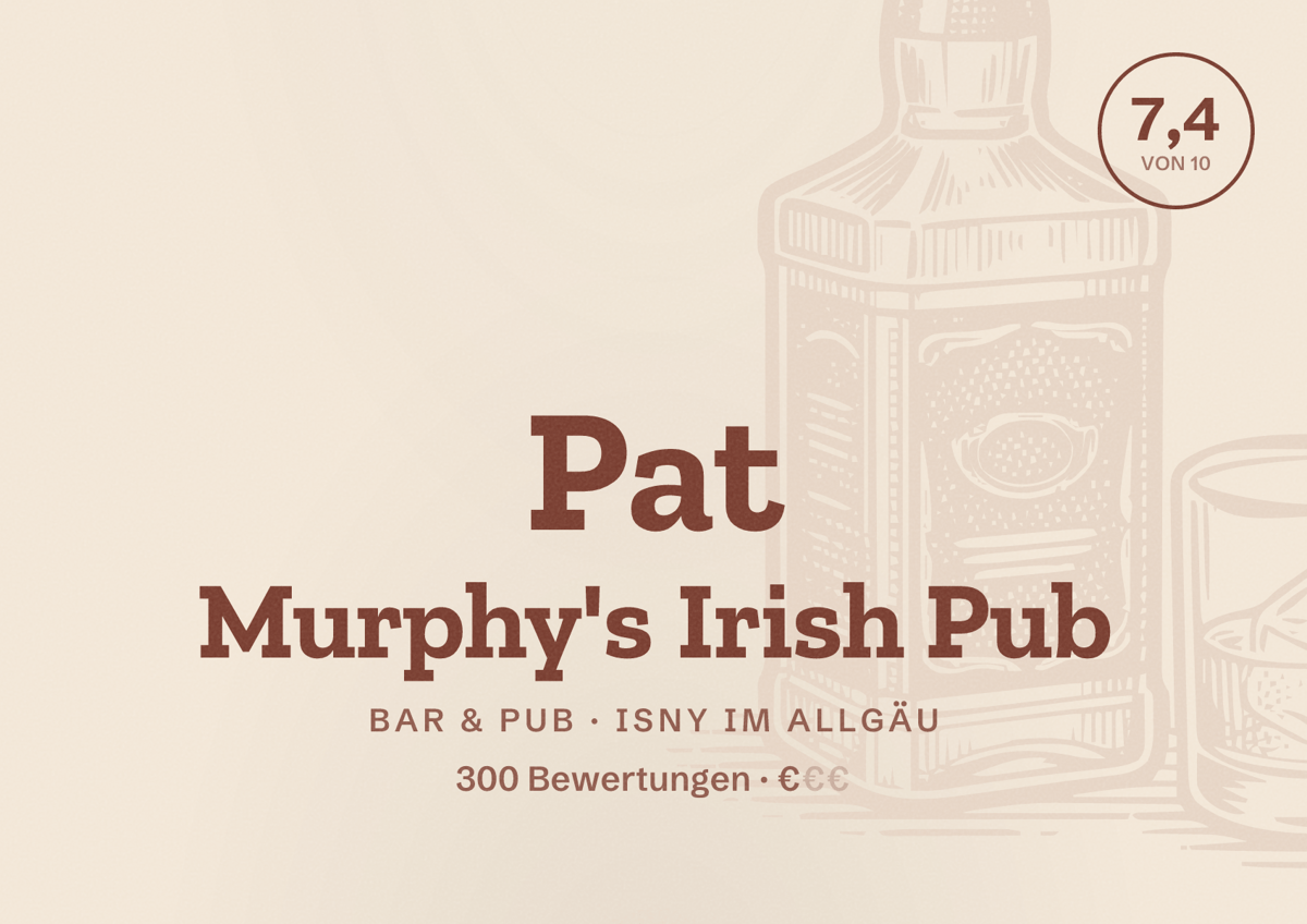 Illustriertes Poster von Pat Murphy's Irish Pub, Bar & Pub in Isny im Allgäu: Bewertung 7,4 von 10 aus 300 Bewertungen, Preisniveau €
