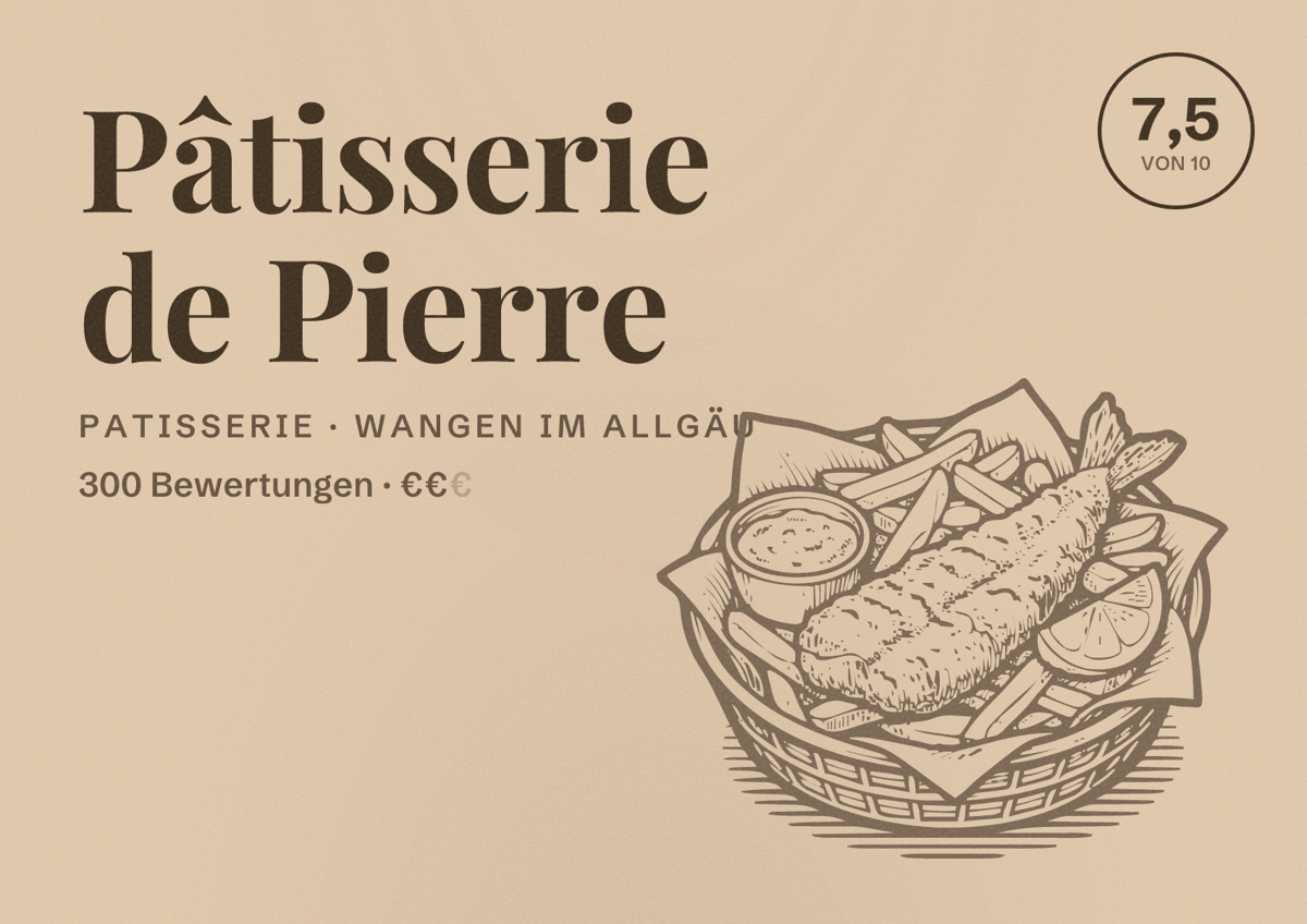 Illustriertes Poster von Pâtisserie de Pierre, Patisserie in Wangen im Allgäu: Bewertung 7,5 von 10 aus 300 Bewertungen, Preisniveau €€