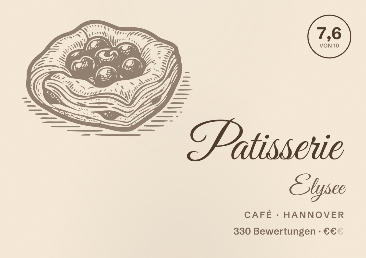Illustriertes Poster von Patisserie Elysee, Café in Hannover: Bewertung 7,6 von 10 aus 330 Bewertungen, Preisniveau €€