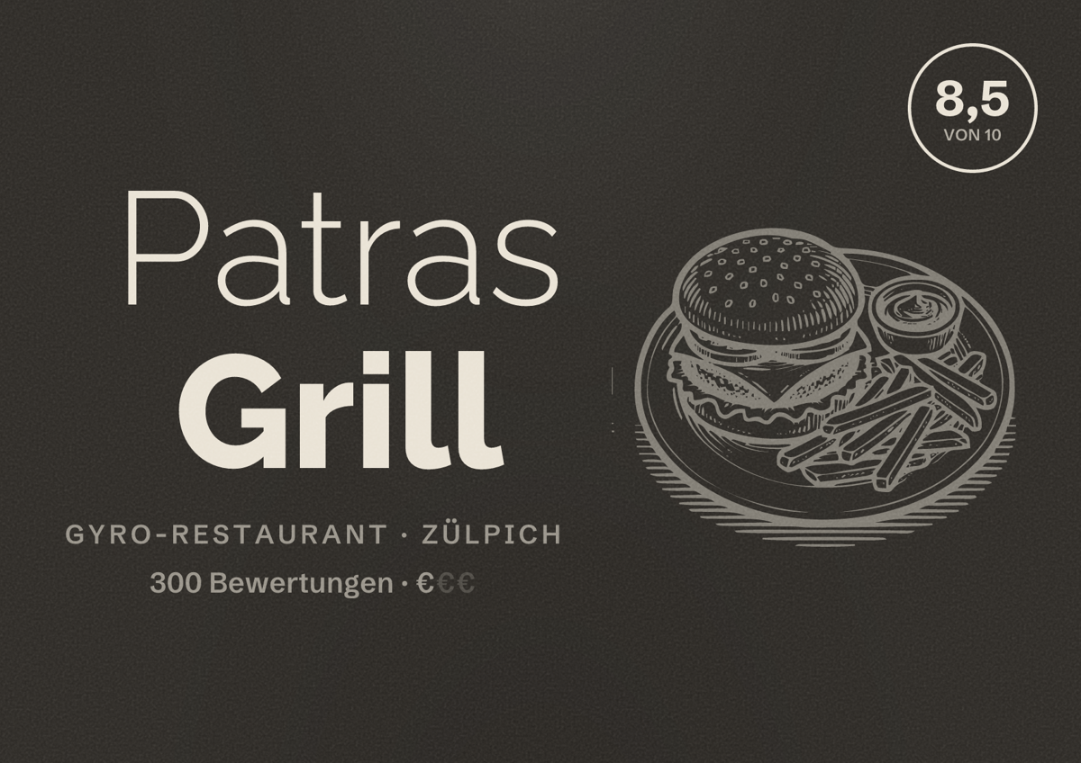 Illustriertes Poster von Patras Grill, Gyro-Restaurant in Zülpich: Bewertung 8,5 von 10 aus 300 Bewertungen, Preisniveau €