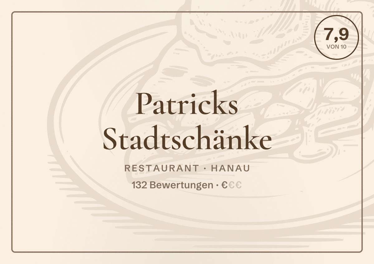 Illustriertes Poster von Patricks Stadtschänke, Restaurant in Hanau: Bewertung 7,9 von 10 aus 132 Bewertungen, Preisniveau €