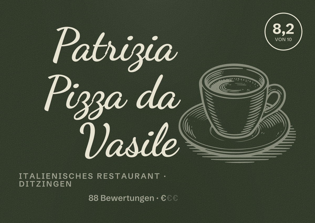 Illustriertes Poster von Patrizia Pizza da Vasile, Italienisches Restaurant in Ditzingen: Bewertung 8,2 von 10 aus 88 Bewertungen, Preisniveau €