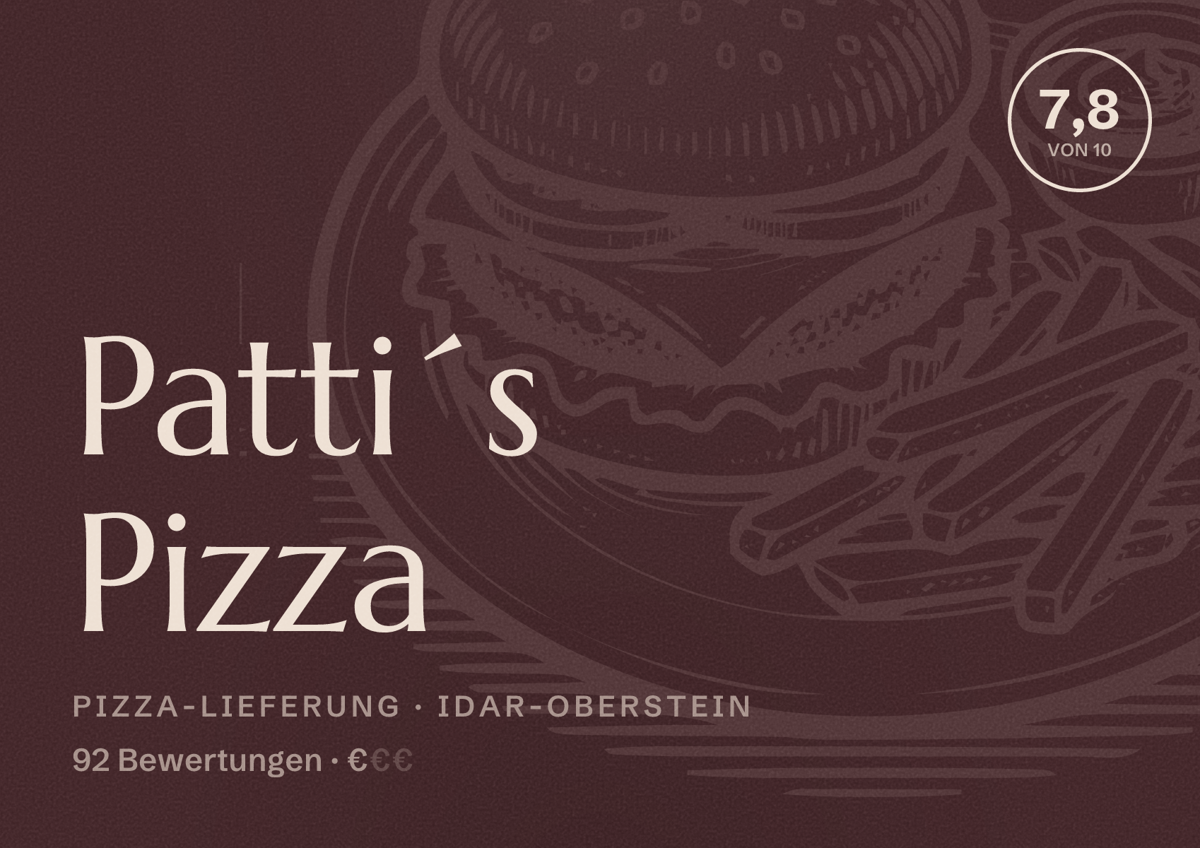 Illustriertes Poster von Patti´s Pizza, Pizza-Lieferung in Idar-Oberstein: Bewertung 7,8 von 10 aus 92 Bewertungen, Preisniveau €