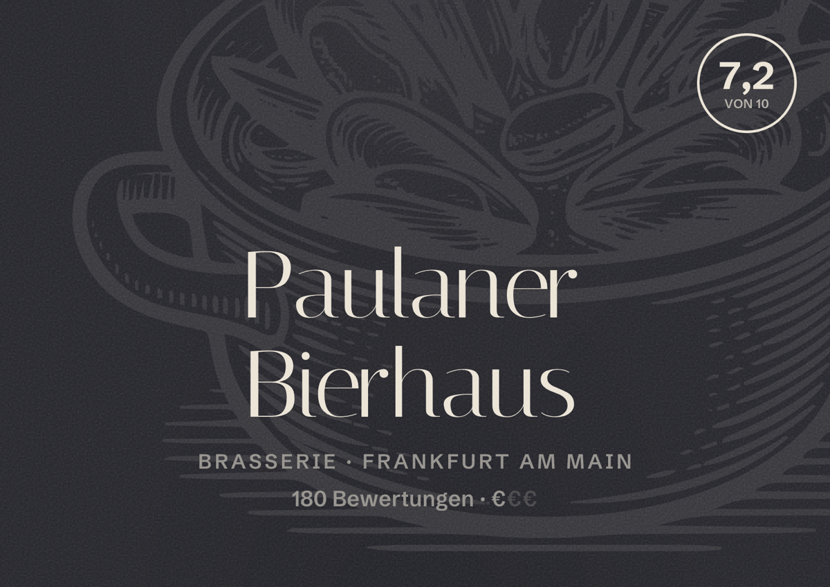 Illustriertes Poster von Paulaner Bierhaus, Brasserie in Frankfurt am Main: Bewertung 7,2 von 10 aus 180 Bewertungen, Preisniveau €