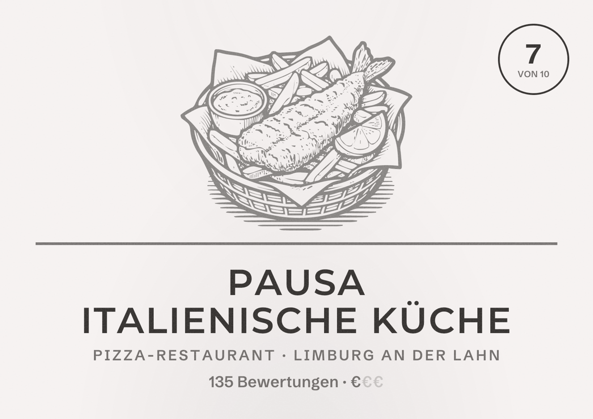 Illustriertes Poster von Pausa Italienische Küche, Pizza-Restaurant in Limburg an der Lahn: Bewertung 7 von 10 aus 135 Bewertungen, Preisniveau €