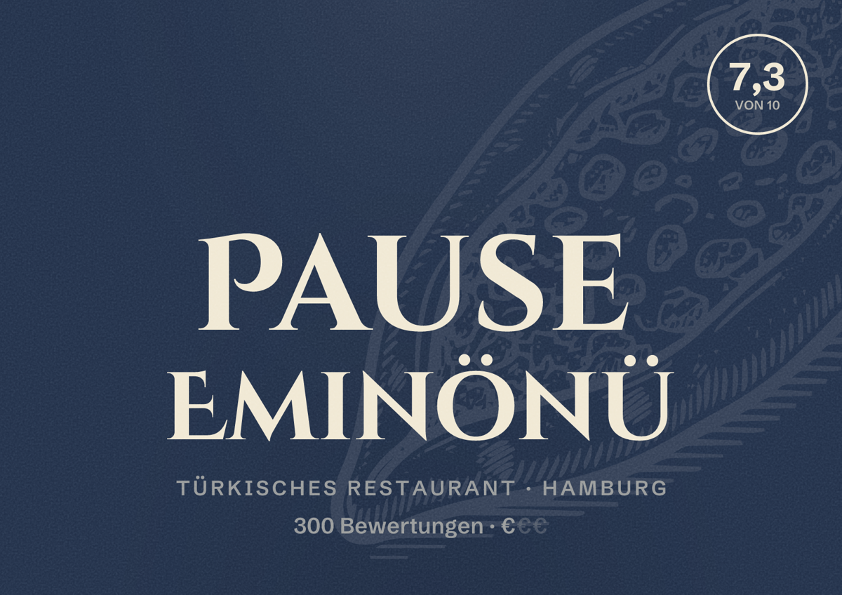 Illustriertes Poster von Pause Eminönü, Türkisches Restaurant in Hamburg: Bewertung 7,3 von 10 aus 300 Bewertungen, Preisniveau €