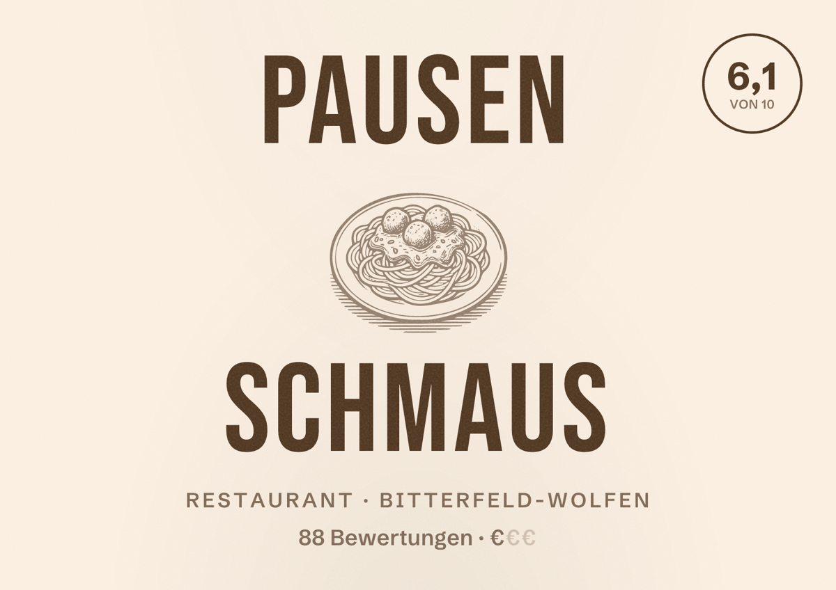 Illustriertes Poster von Pausen Schmaus, Restaurant in Bitterfeld-Wolfen: Bewertung 6,1 von 10 aus 88 Bewertungen, Preisniveau €
