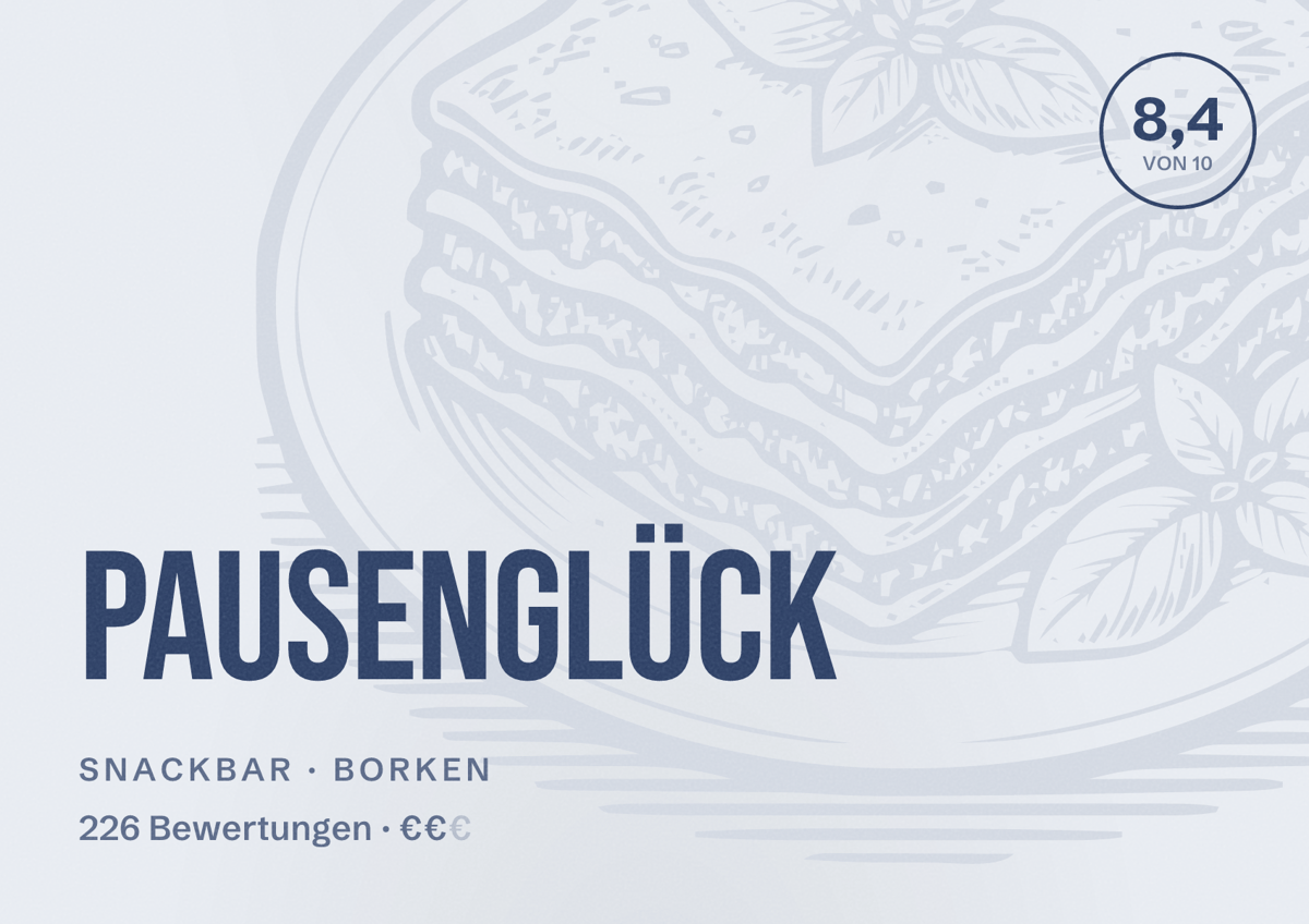 Illustriertes Poster von Pausenglück, Snackbar in Borken: Bewertung 8,4 von 10 aus 226 Bewertungen, Preisniveau €€