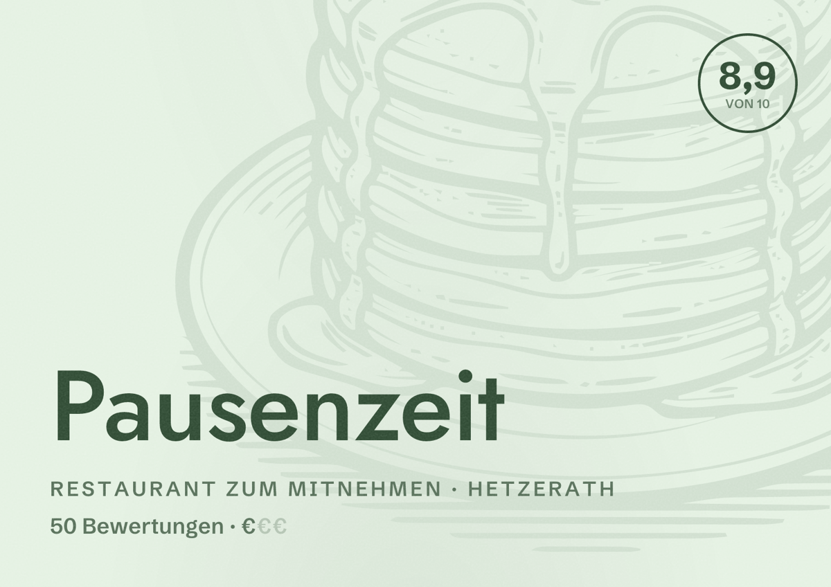 Illustriertes Poster von Pausenzeit, Restaurant zum Mitnehmen in Hetzerath: Bewertung 8,9 von 10 aus 50 Bewertungen, Preisniveau €