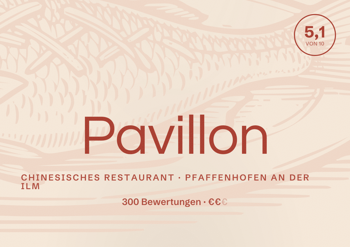 Illustriertes Poster von Pavillon, Chinesisches Restaurant in Pfaffenhofen an der Ilm: Bewertung 5,1 von 10 aus 300 Bewertungen, Preisniveau €€