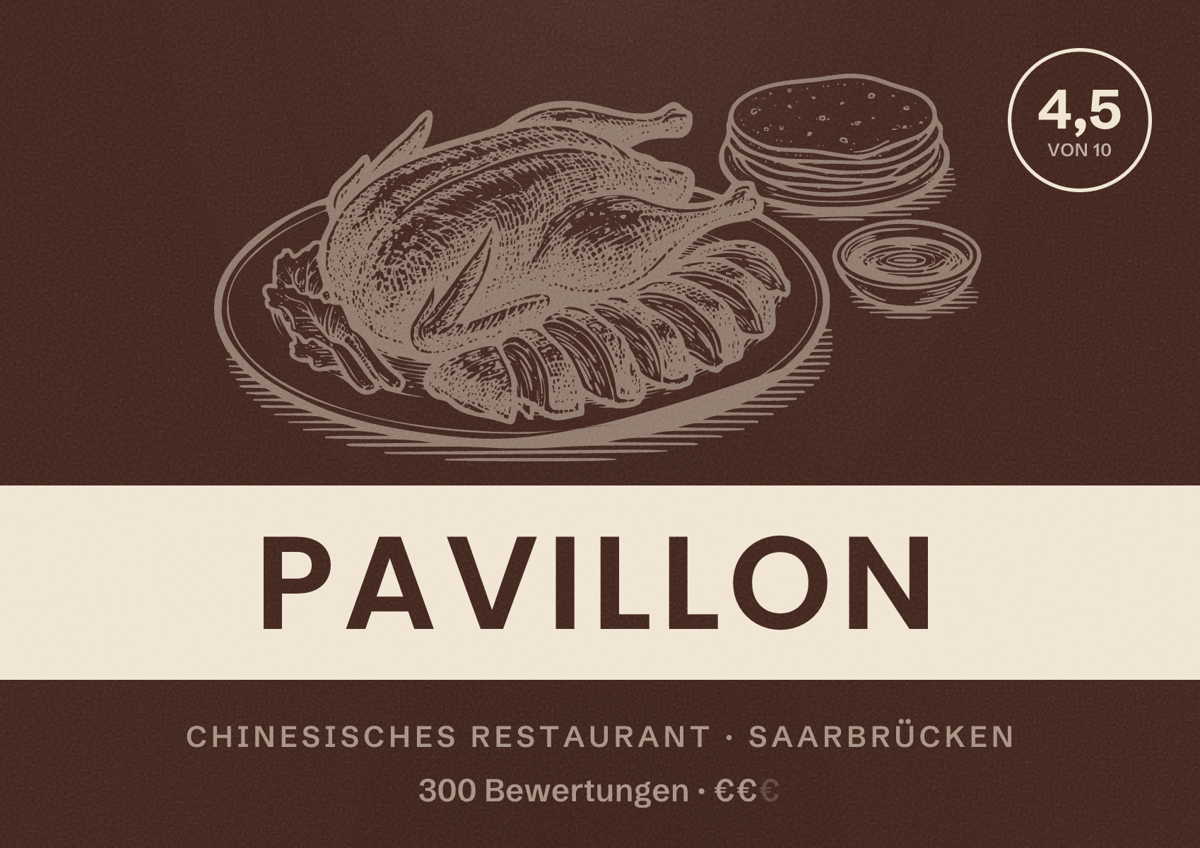 Illustriertes Poster von Pavillon, Chinesisches Restaurant in Saarbrücken: Bewertung 4,5 von 10 aus 300 Bewertungen, Preisniveau €€