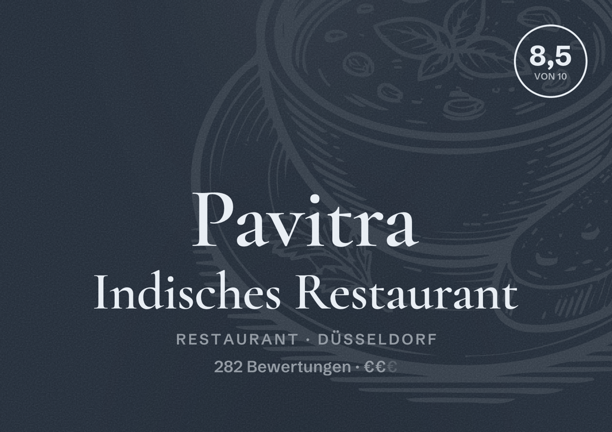 Illustriertes Poster von Pavitra Indisches Restaurant, Restaurant in Düsseldorf: Bewertung 8,5 von 10 aus 282 Bewertungen, Preisniveau €€