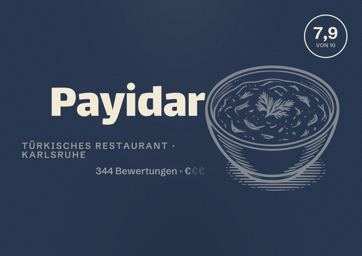 Illustriertes Poster von Payidar, Türkisches Restaurant in Karlsruhe: Bewertung 7,9 von 10 aus 344 Bewertungen, Preisniveau €