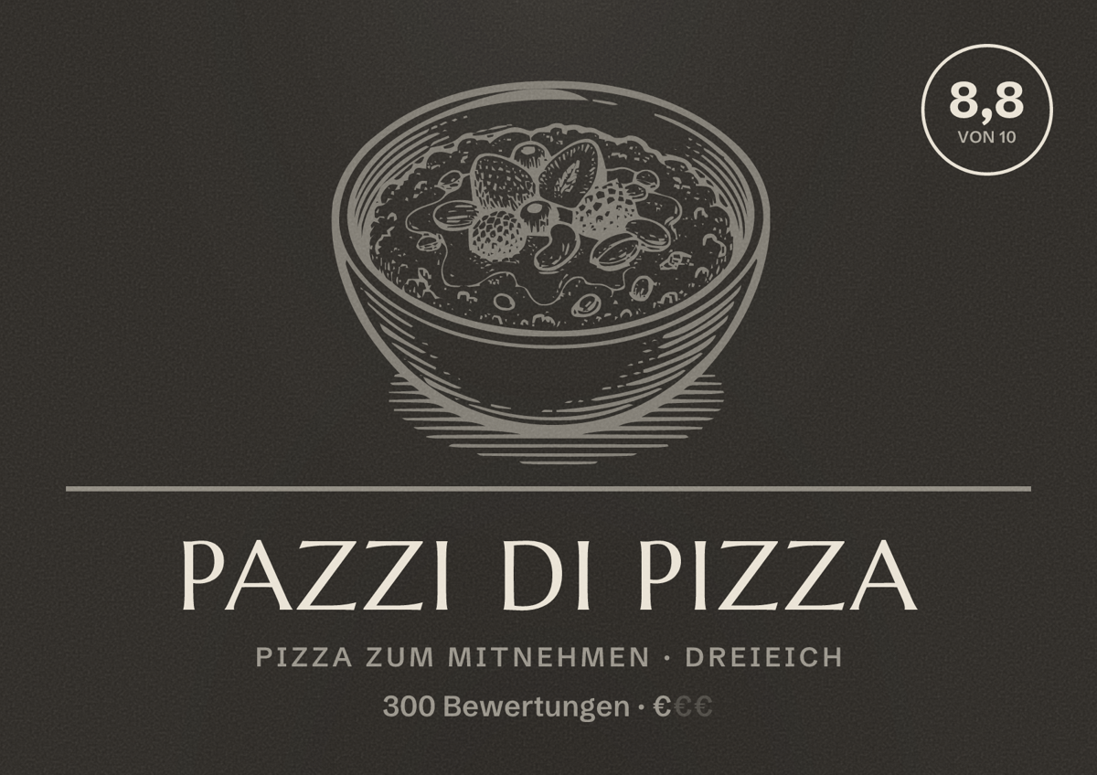 Illustriertes Poster von Pazzi di Pizza, Pizza zum Mitnehmen in Dreieich: Bewertung 8,8 von 10 aus 300 Bewertungen, Preisniveau €