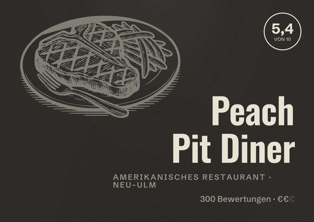 Illustriertes Poster von Peach Pit Diner, Amerikanisches Restaurant in Neu-Ulm: Bewertung 5,4 von 10 aus 300 Bewertungen, Preisniveau €€