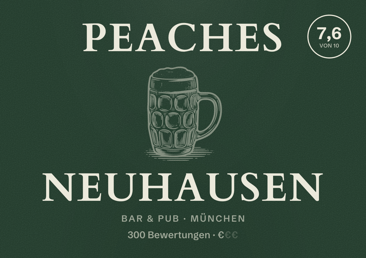 Illustriertes Poster von Peaches Neuhausen, Bar & Pub in München: Bewertung 7,6 von 10 aus 300 Bewertungen, Preisniveau €