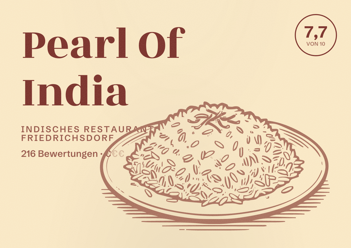 Illustriertes Poster von Pearl Of India, Indisches Restaurant in Friedrichsdorf: Bewertung 7,7 von 10 aus 216 Bewertungen, Preisniveau €