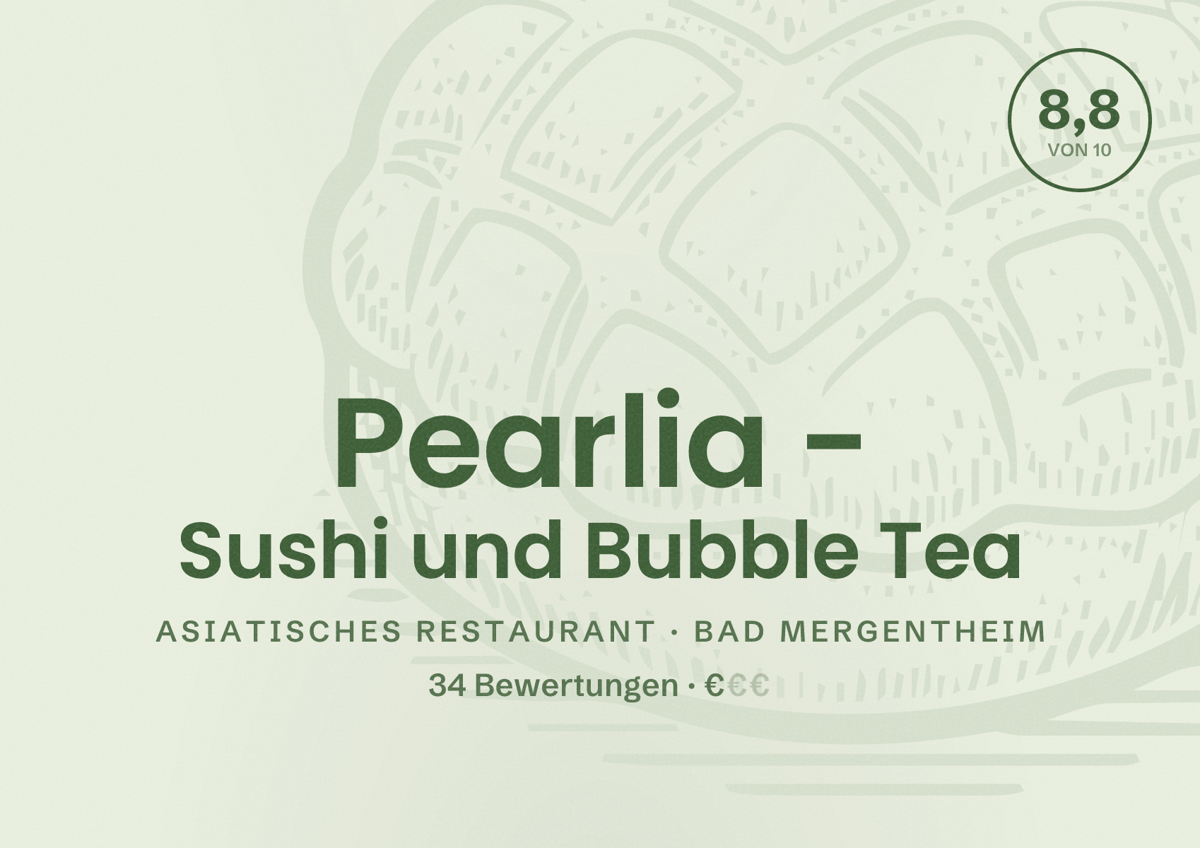 Illustriertes Poster von Pearlia - Sushi und Bubble Tea, Asiatisches Restaurant in Bad Mergentheim: Bewertung 8,8 von 10 aus 34 Bewertungen, Preisniveau €