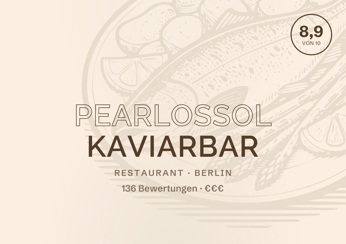 Illustriertes Poster von Pearlossol Kaviarbar, Restaurant in Berlin: Bewertung 8,9 von 10 aus 136 Bewertungen, Preisniveau €€€