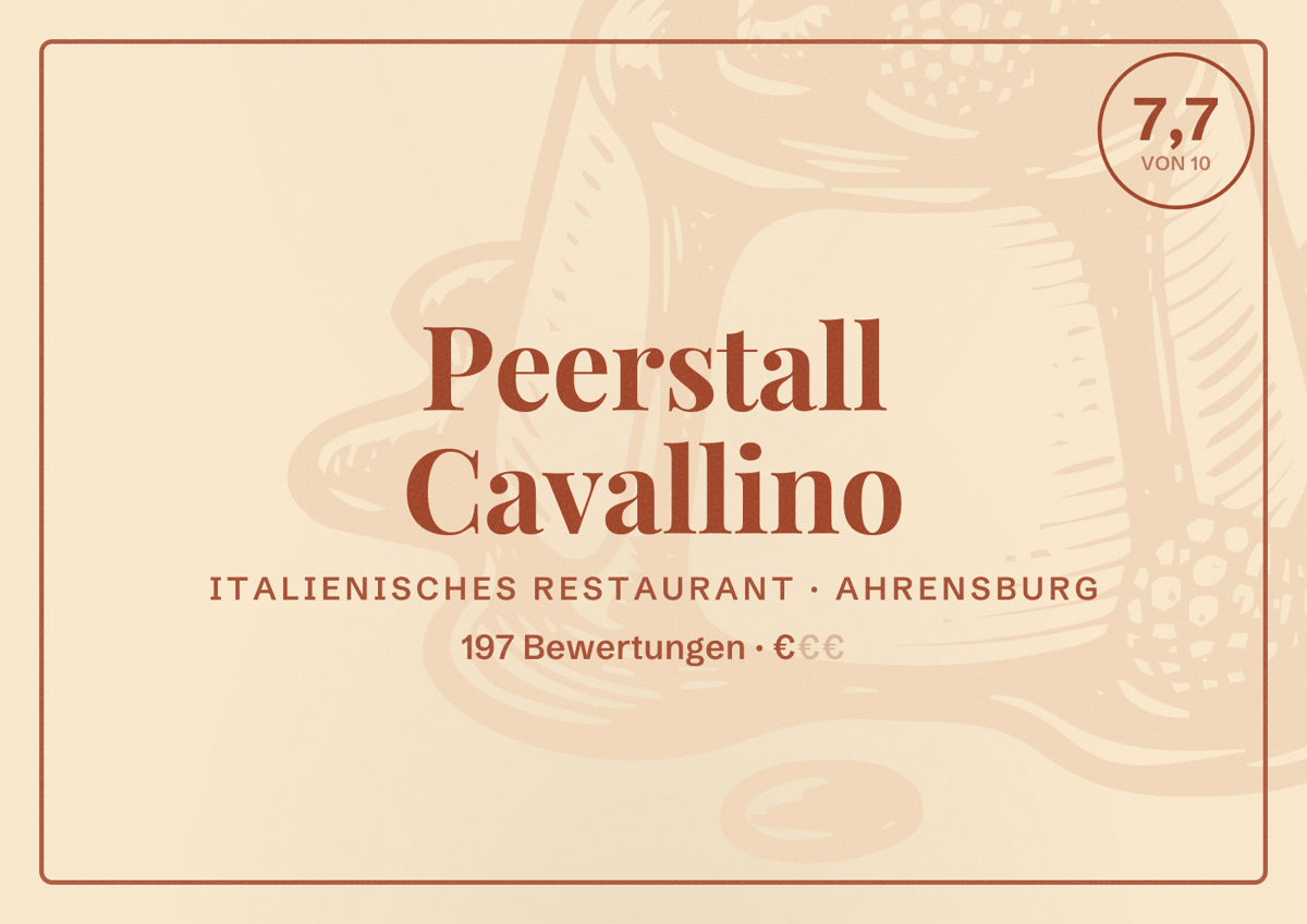 Illustriertes Poster von Peerstall Cavallino, Italienisches Restaurant in Ahrensburg: Bewertung 7,7 von 10 aus 197 Bewertungen, Preisniveau €