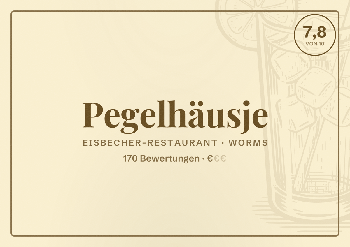 Illustriertes Poster von Pegelhäusje, Eisbecher-Restaurant in Worms: Bewertung 7,8 von 10 aus 170 Bewertungen, Preisniveau €
